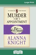 Murder by Appointment di Alanna Knight edito da ReadHowYouWant