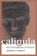 Caligula di Anthony A. Barrett, Barrett Anthony, Myilibrary edito da ROUTLEDGE