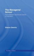 The Managerial School di Sharon Gewirtz edito da Routledge