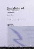 Energy, Society and Environment di David Elliott edito da Taylor & Francis Ltd
