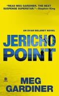 Jericho Point di Meg Gardiner edito da PUT