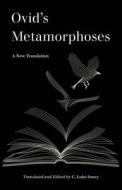 Ovid's Metamorphoses di C. Luke Soucy, Ovid edito da University Of California Press