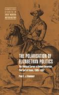 The Polarisation of Elizabethan Politics di Paul E. J. Hammer edito da Cambridge University Press