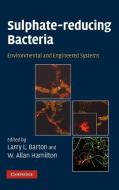Sulphate-Reducing Bacteria edito da Cambridge University Press