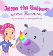 Jumo the Unicorn di Amanda Young edito da The Publishing Room