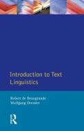 Introduction to Text Linguistics di Robert De Beaugrande, Wolfgang U. Dressler edito da Taylor & Francis Ltd