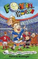 Football Crazy di Patricia Borlenghi edito da Bloomsbury Publishing PLC