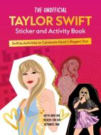 The Unofficial Taylor Swift Sticker and Activity Book di Editors of Chartwell Books edito da Chartwell Books