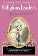 Living Biographies of Religious Leaders di Henry Thomas, Dana Lee Thomas edito da Blackstone Audiobooks