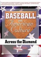 Baseball and American Culture di Frank Hoffmann edito da Routledge