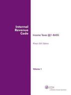 Internal Revenue Code: Income, Estate, Gift, Employment and Excise Taxes (Winter 2011 Edition) di CCH Tax Law edito da CCH Incorporated