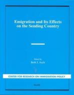 Emigration And Its Effects On The Sending Country di Beth J. Asch, B. J. Asch edito da Rand