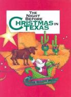 Night Before Christmas in Texas, 1 Ed di Catherine Smith, Shauna Mooney Kawasaki, Steve Mooney Egan edito da Gibbs Smith