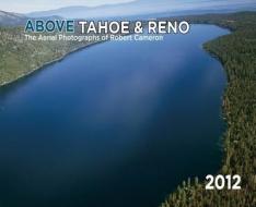Above Tahoe & Reno di Robert Cameron edito da Cameron & Company