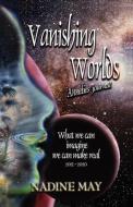 Vanishing Worlds di Nadine May edito da Kima Global Publishers