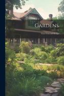 Gardens: Their Form and Design di Anonymous edito da Creative Media Partners, LLC