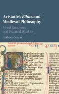 Aristotle's Ethics and Medieval Philosophy di Anthony J. Celano edito da Cambridge University Press