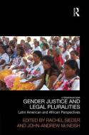 Gender Justice and Legal Pluralities: Latin American and African Perspectives edito da ROUTLEDGE