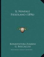 Il Ninfale Fiesolano (1896) di Bonaventura D. Zumbini, G. Boccaccio edito da Kessinger Publishing