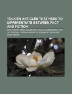 Tolkien Articles That Need To Differenti di Source Wikipedia edito da Books LLC, Wiki Series