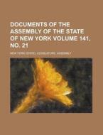 Documents Of The Assembly Of The State Of New York Volume 141, No. 21 di United States General Accounting Office, New York Legislature Assembly edito da Rarebooksclub.com