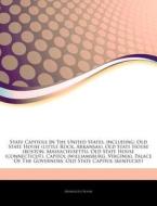 State Capitols In The United States, Inc di Hephaestus Books edito da Hephaestus Books