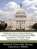 Building America Expert Meeting Report edito da Bibliogov