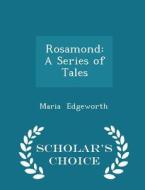 Rosamond di Maria Edgeworth edito da Scholar's Choice