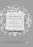 Transmedia Crime Stories edito da Palgrave Macmillan UK