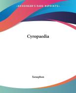 Cyropaedia di Xenophon edito da Kessinger Publishing