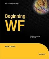 Beginning WF di Mark Collins edito da Apress