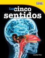 Los Cinco Sentidos (the Five Senses) (Spanish Version) (Fluent Plus) di Jennifer Prior edito da SHELL EDUC PUB