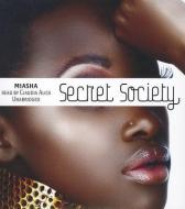 Secret Society di Miasha edito da Blackstone Audiobooks
