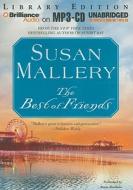 The Best of Friends di Susan Mallery edito da Brilliance Audio