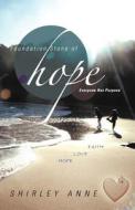 Foundation Stone of Hope: Everyone Has Purpose edito da Balboa Press International