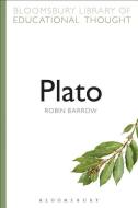 Plato di Robin Barrow edito da Bloomsbury Publishing PLC