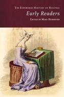 THE EDINBURGH HISTORY OF READING di HAMMOND MARY edito da EDINBURGH UNIVERSITY PRESS
