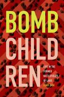 Bomb Children di Leah Zani edito da Duke University Press
