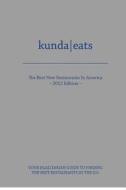 Kunda Eats Best New Restaurants in America di Mv Kunda, Ed Im edito da Createspace Independent Publishing Platform