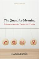 The Quest For Meaning di Marcel Danesi edito da University Of Toronto Press