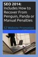 Seo 2014: Includes How to Recover from Penguin, Panda or Manual Penalties di Darren Varndell edito da Createspace