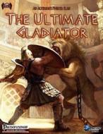 The Ultimate Gladiator di Brian Berg edito da Createspace