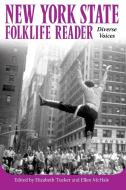 New York State Folklife Reader edito da University Press of Mississippi