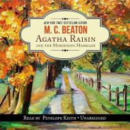 Agatha Raisin and the Murderous Marriage di M. C. Beaton edito da Blackstone Audiobooks