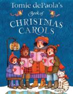 Tomie Depaola's Book of Christmas Carols di Tomie Depaola edito da SIMON & SCHUSTER BOOKS YOU