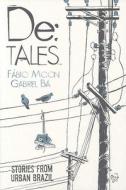 de: Tales: Stories from Urban Brazil di Fabio Moon, Gabriel Ba edito da Dark Horse Comics