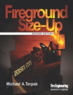 Fireground Size-up di Michael Terpak edito da Pennwell Books