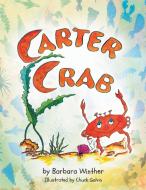 Carter Crab di Barbara Winther edito da LITFIRE PUB LLC