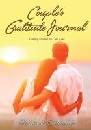 Couple's Gratitude Journal di Journals and Notebooks edito da Speedy Publishing LLC