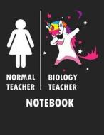 Normal Teacher Biology Teacher Notebook: Blank Line Notebook (8.5 X 11 - 110 Blank Pages) di C. R. Teachers edito da LIGHTNING SOURCE INC